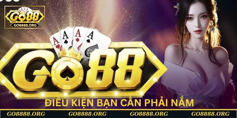 Điều kiện người chơi cần phải quan tâm hiện nay Điều kiện người chơi cần phải quan tâm hiện nay